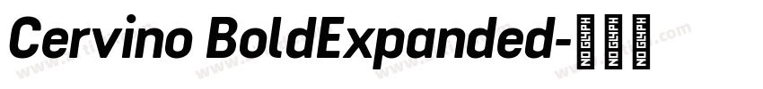 Cervino BoldExpanded字体转换